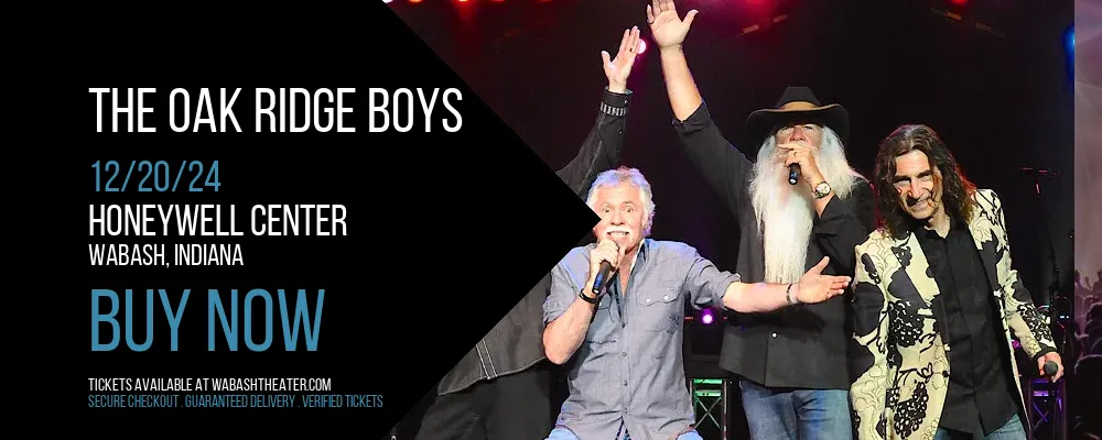 The Oak Ridge Boys at Honeywell Center