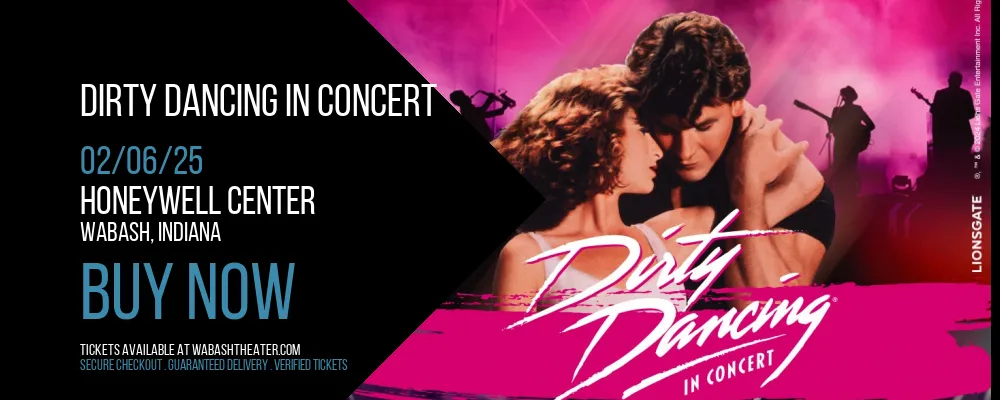 Dirty Dancing in Concert at Honeywell Center